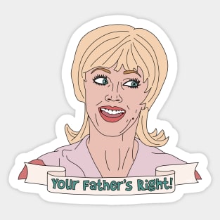 Your Father’s Right! Sticker